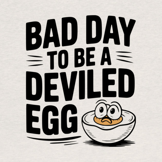 Bad Day to Be a Deviled Egg by Frank Ring