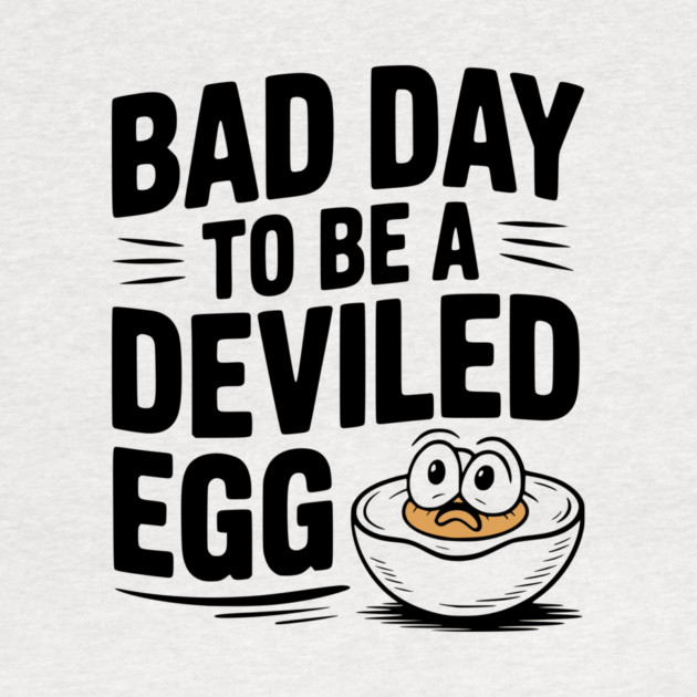 Bad Day to Be a Deviled Egg by Frank Ring