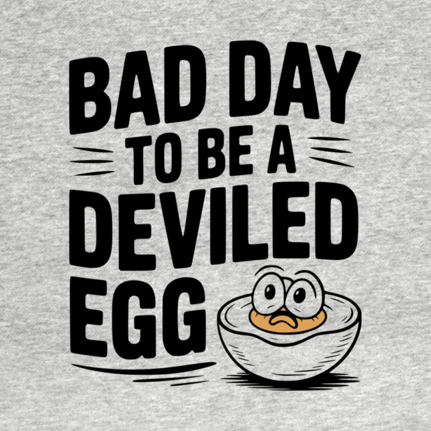 Bad Day to Be a Deviled Egg by Frank Ring