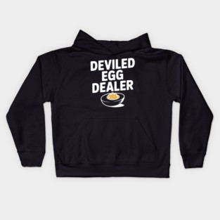 Deviled Egg Dealer Kids Hoodie