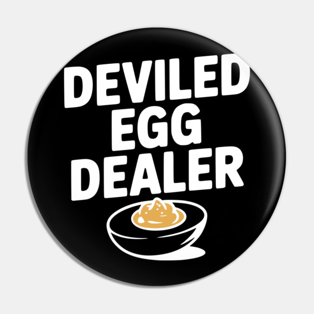 Deviled Egg Dealer Pin by Frank Ring