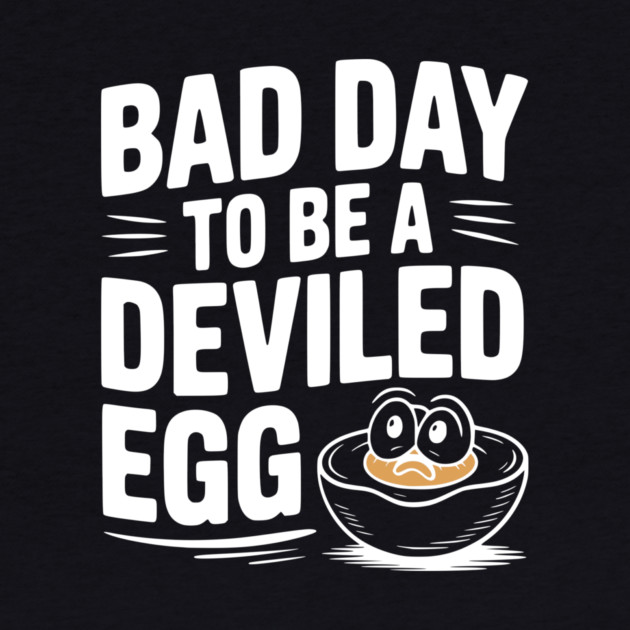 Bad Day to Be a Deviled Egg by Frank Ring