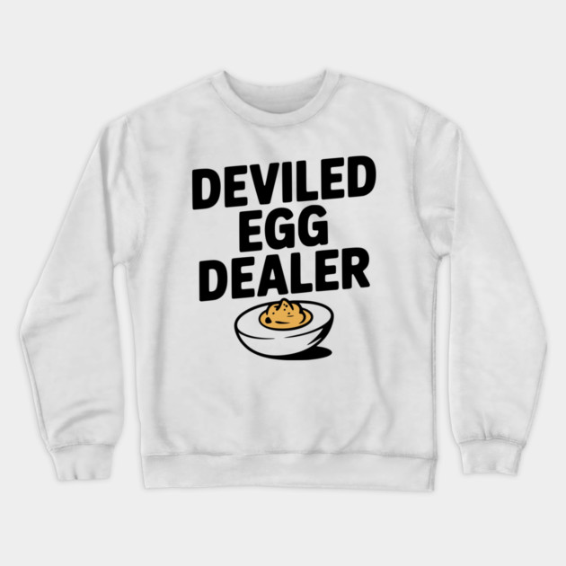 Deviled Egg Dealer Crewneck Sweatshirt by Frank Ring