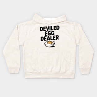 Deviled Egg Dealer Kids Hoodie