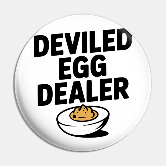 Deviled Egg Dealer Pin by Frank Ring