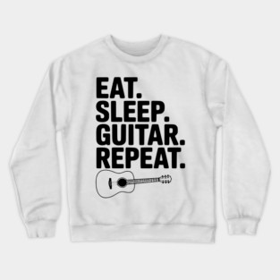 Eat. Sleep. Guitar. Repeat. Crewneck Sweatshirt