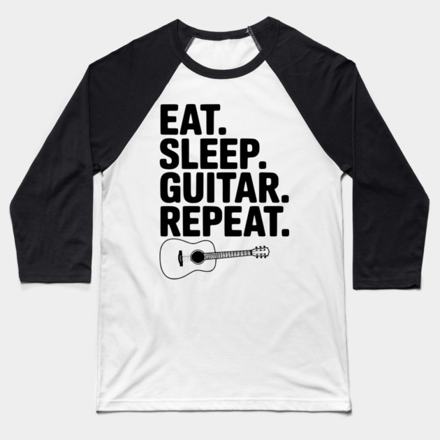 Eat. Sleep. Guitar. Repeat. Baseball T-Shirt by Frank Ring
