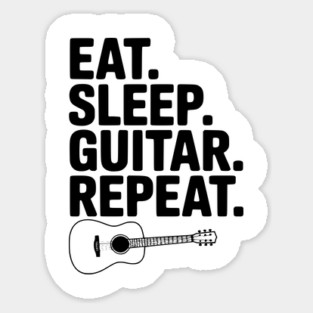 Eat. Sleep. Guitar. Repeat. Sticker