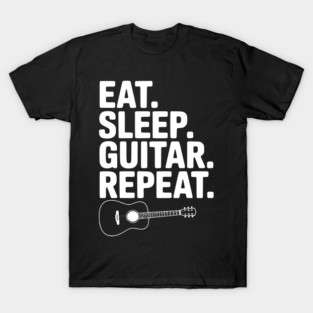 Eat. Sleep. Guitar. Repeat. T-Shirt