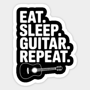 Eat. Sleep. Guitar. Repeat. Sticker