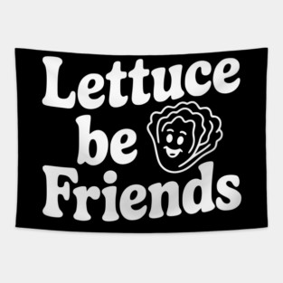 Lettuce Be Friends Tapestry