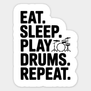 Eat. Sleep. Play Drums. Repeat. Magnet