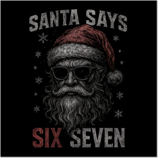 Vintage Santa Says Six Seven Posters and Art