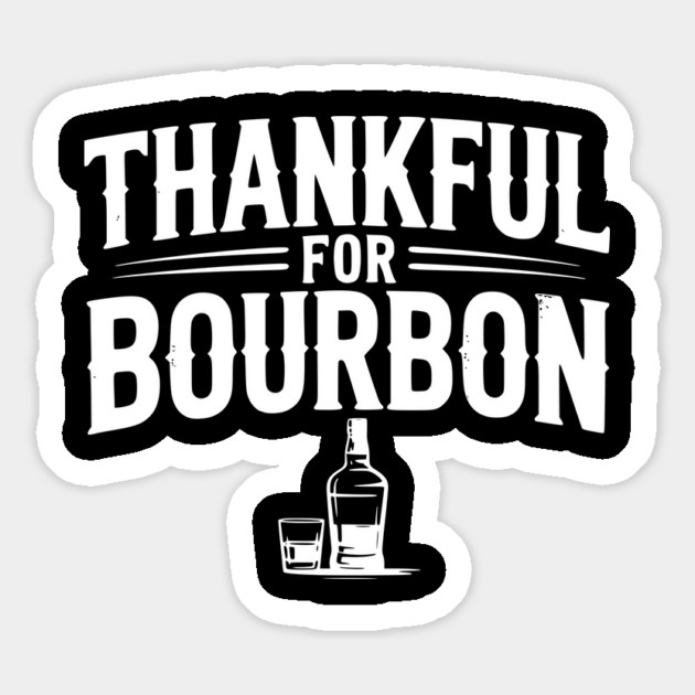 Thankful for Bourbon Magnet by Frank Ring