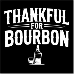 Thankful for Bourbon Posters and Art