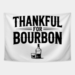 Thankful for Bourbon Tapestry