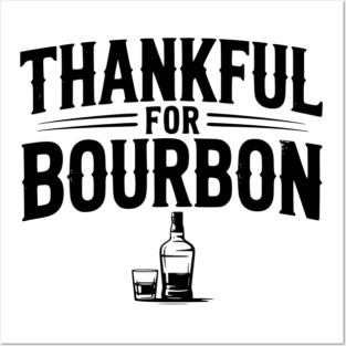 Thankful for Bourbon Posters and Art