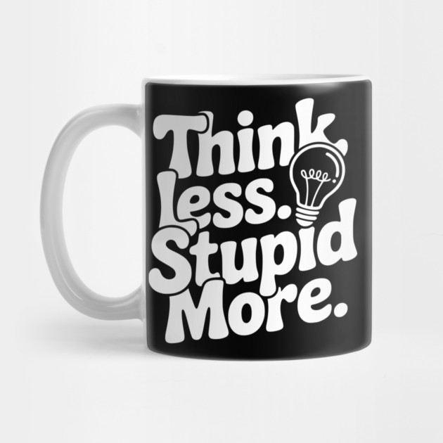 Think Less Stupid More by Frank Ring