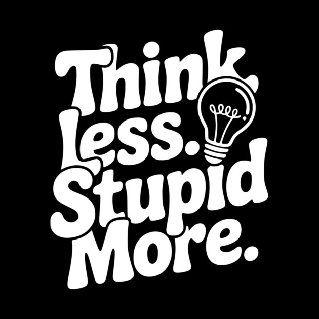 Think Less Stupid More by Frank Ring
