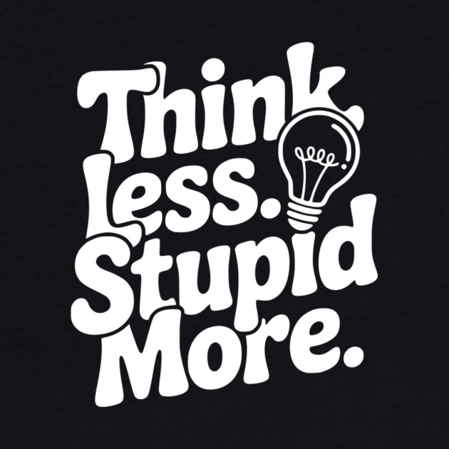 Think Less Stupid More by Frank Ring