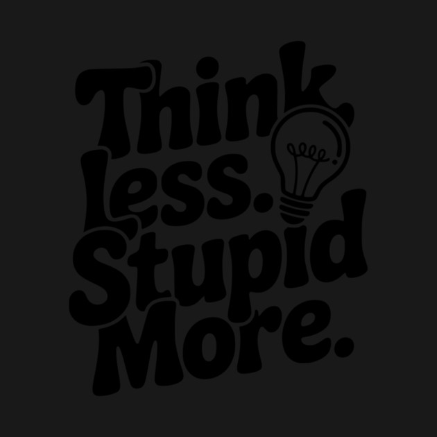 Think Less Stupid More by Frank Ring