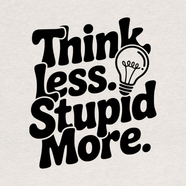 Think Less Stupid More by Frank Ring
