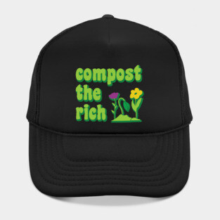 Compost the Rich, Funny Anti Capitalist Environmentalist Gardener Hat