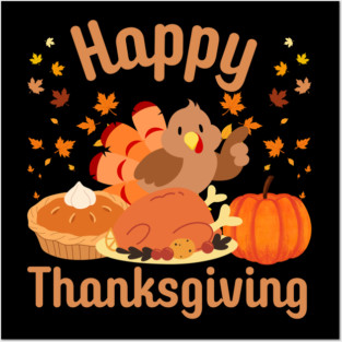 Cute Happy Thanksgiving Turkey Feast Posters and Art