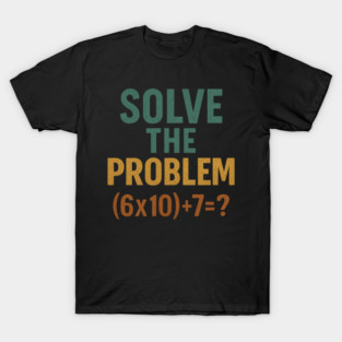 Solve the Math Equation Graphic T-Shirt