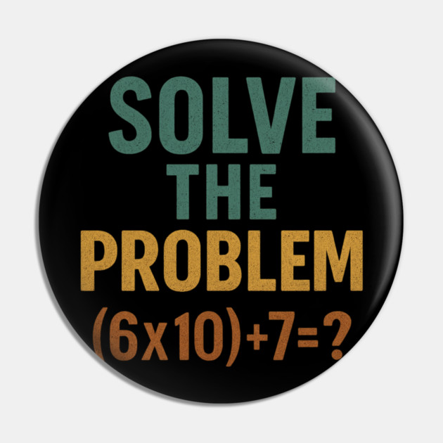 Solve the Math Equation Graphic Pin by ArtistTee ⭐⭐⭐⭐⭐