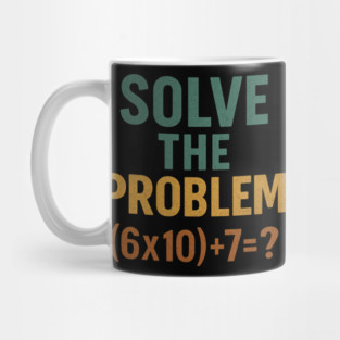 Solve the Math Equation Graphic Mug