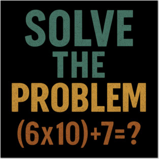 Solve the Math Equation Graphic Posters and Art