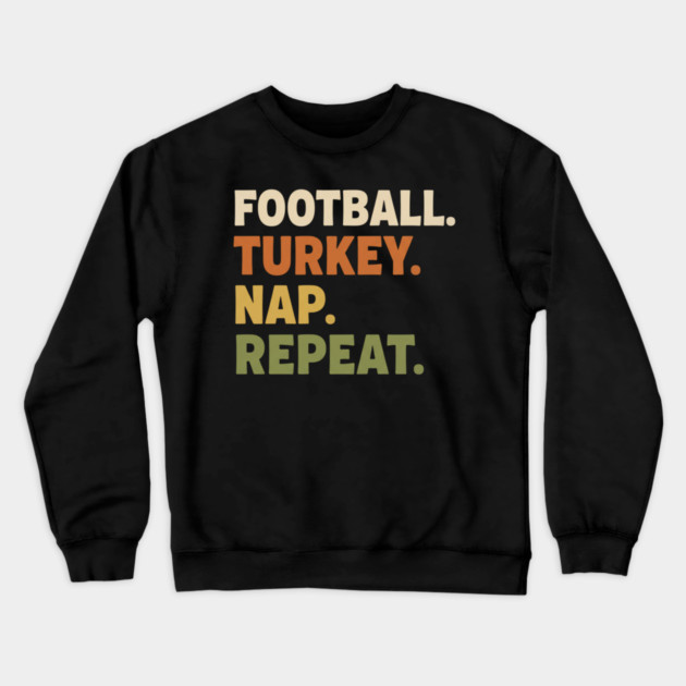 Thanksgiving Football Nap Routine Crewneck Sweatshirt by ArtistTee ⭐⭐⭐⭐⭐
