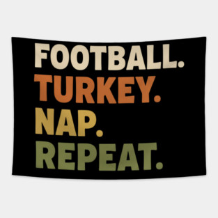 Thanksgiving Football Nap Routine Tapestry