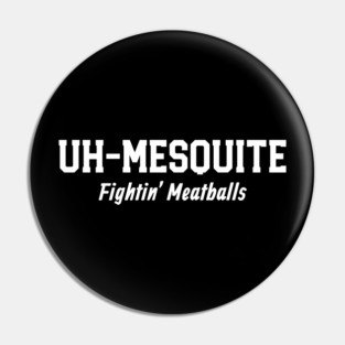 The Fightin' Meatballs Pin