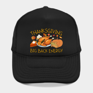 Thanksgiving Big Back Energy Feast Hat