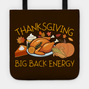 Thanksgiving Big Back Energy Feast Tote