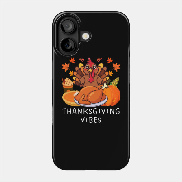 Festive Turkey Feast Thanksgiving Vibes Phone Case by Creatifly Graphic Tees