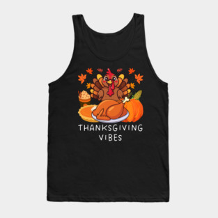 Festive Turkey Feast Thanksgiving Vibes Tank Top