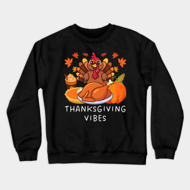 Festive Turkey Feast Thanksgiving Vibes Crewneck Sweatshirt by Creatifly Graphic Tees