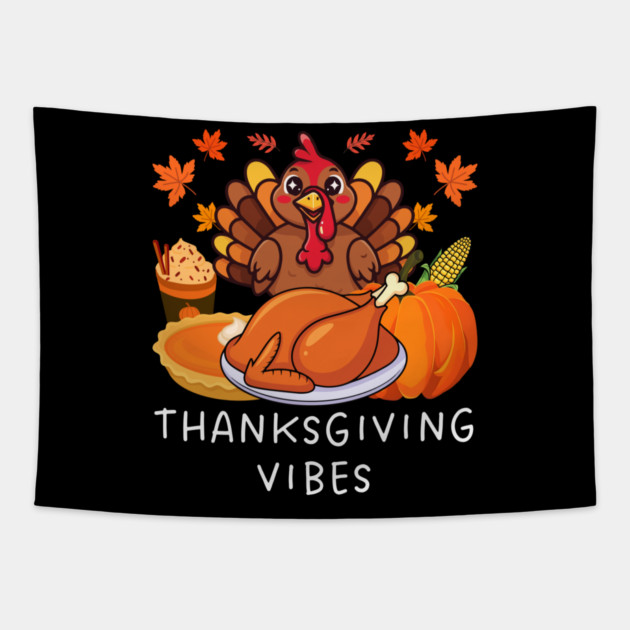 Festive Turkey Feast Thanksgiving Vibes Tapestry by Creatifly Graphic Tees