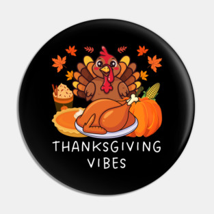 Festive Turkey Feast Thanksgiving Vibes Pin