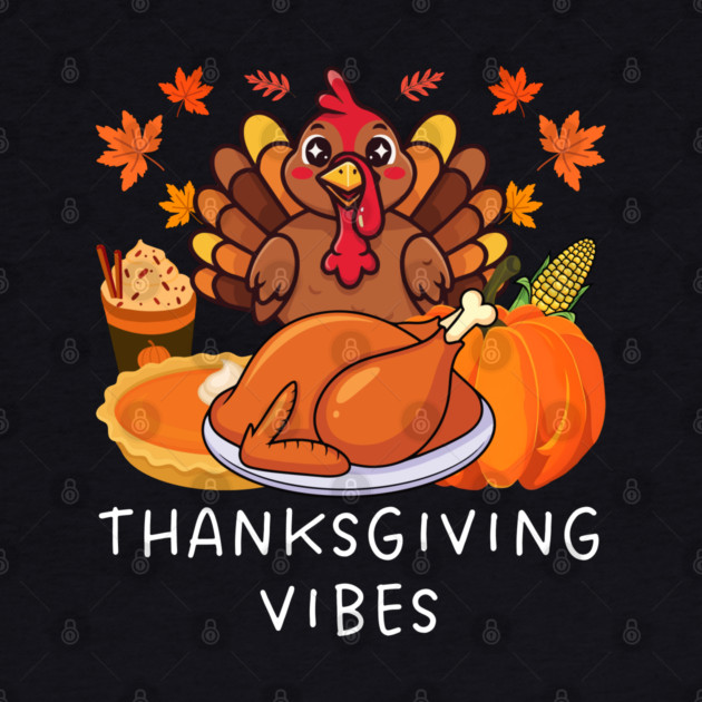 Festive Turkey Feast Thanksgiving Vibes by Creatifly Graphic Tees