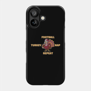 Football Turkey Nap Repeat Vibes Phone Case