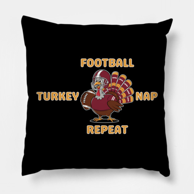 Football Turkey Nap Repeat Vibes Pillow by Creatifly Graphic Tees
