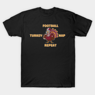 Football Turkey Nap Repeat Vibes T-Shirt