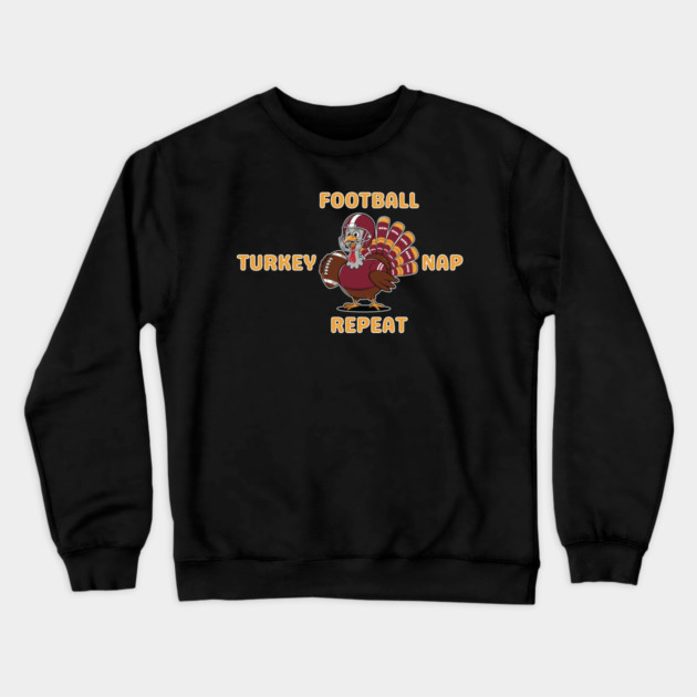 Football Turkey Nap Repeat Vibes Crewneck Sweatshirt by Creatifly Graphic Tees