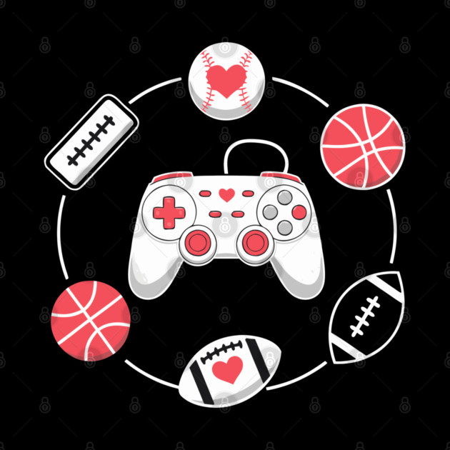 Love Gaming Love Sports by DrollDrifter