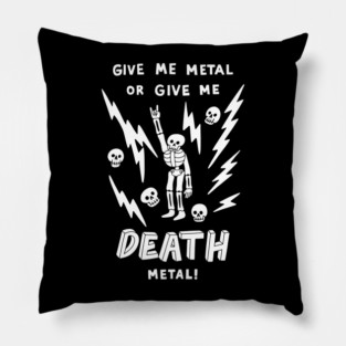 GIVE ME METAL Pillow