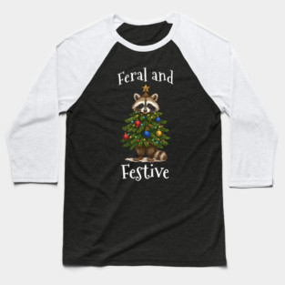Raccoon Decorated Christmas Tree, Feral and Festive Baseball T-Shirt